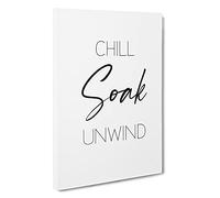 Chill Soak Unwind V2 Typography Canvas Print | Gallery Wrapped 30mm Frame Wall Art | 30x20 inches | Ready to Hang | Modern Typography Picture | Living Room Bedroom Lounge Office