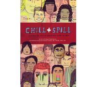 Chill & Spill: A Place to Put It Down And Work It Out