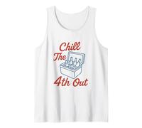 Chill The 4th Out Patriotic Cooler Funny Fourth of July Tank Top
