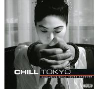 Chill: Tokyo - Chill: Tokyo