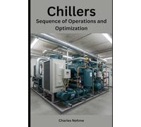 Chillers: Sequence of Operations and Optimization