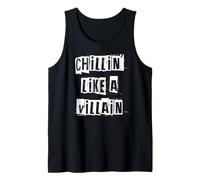 Chillin' Like a Villain Tank Top