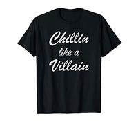 Chillin Like A Villain Typography T-Shirt