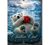 Chillin' Out Journal (The Elizabeth Parker Signature Collection)