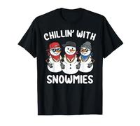 Chillin with My Snowmies T-Shirt