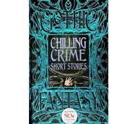 Chilling Crime Short Stories