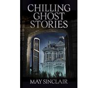 Chilling Ghost Stories