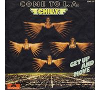 CHILLY - Come to L.A. / Get up and move / 2042 137