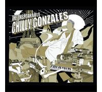 Chilly Gonzales The Unspeakable Chilly Gonzales (CD) Album (US IMPORT)