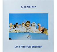 Chilton Alex - Like Flies on Sherbert