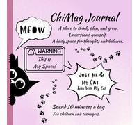 ChiMag Journal. Just Me & My Cat Talks With My Cat: A place to think, plan, and grow. Understand yourself. A daily space for thoughts and balance.