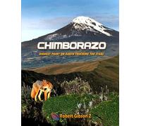Chimborazo: Highest point on earth touching the stars