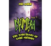 Chimera Book 3: The Sanctuary of Saint Anthony