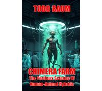 Chimera Farm: The Perilous Science Of Human-Animal Hybrids