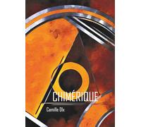 Chimérique: Recueil de nouvelles - Fantasy