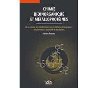 Chimie bioinorganique et métalloprotéines: De la chimie de coordination aux molécules biologiques : structuration, réactivité et régulation