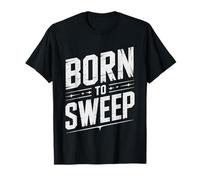 Chimney Sweep Born Clean Keep Homes Safe Identity Career T-Shirt