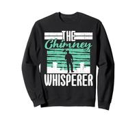 Chimney Sweeper Job Profession Career Chimney Whisperer Sweatshirt