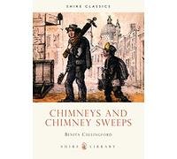 Chimneys and Chimney Sweeps: No.415 (Shire Library)