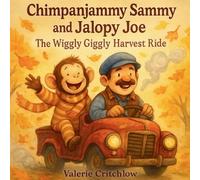 Chimpanjammy Sammy and Jalopy Joe-The Wiggly Giggly Harvest Ride