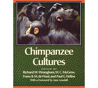Chimpanzee Cultures: With a Foreword by Jane Goodall