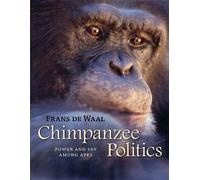 Chimpanzee Politics: Power and Sex among Apes by Frans de Waal (Paperback, 2007)
