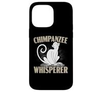 Chimpanzee Whisperer Chimp Monkey Lover Ape Chimpanzee Case for iPhone 14 Pro Max