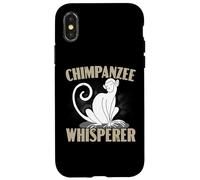 Chimpanzee Whisperer Chimp Monkey Lover Ape Chimpanzee Case for iPhone X/XS