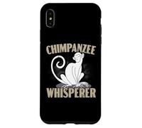 Chimpanzee Whisperer Chimp Monkey Lover Ape Chimpanzee Case for iPhone XS Max