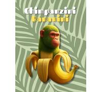 Chimpanzini Bananini- Brainrot Notebook: Quaderno note a righe, formato A4, 100 pagine - Italian Brainrot