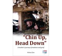 Chin Up, Head Down: A Mother's Journey of Madness and Grief