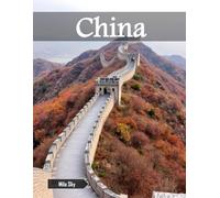 China: A Luxury Coffee Table Book of Iconic Landmarks