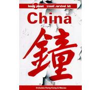 China: A Travel Survival Kit (Lonely Planet Travel Survival Kit)