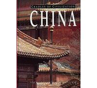China: Ancient culture, modern land (Cradles of civilization)