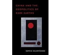 China and the Geopolitics of Rare Earths