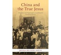 China and the True Jesus: Charisma and Organization in a Chinese Christian Church
