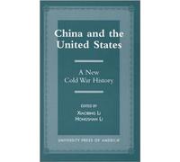 China and the United States: A New Cold War History