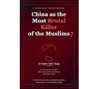 China as the Most Brutal Killer of the Muslims?