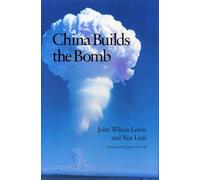 China Builds the Bomb (Studies in International Security and Arms Control)