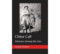 China Call: Miracles Among the Lisu