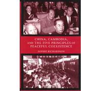 China, Cambodia, and the Five Principles of Peaceful Coexistence
