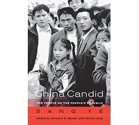 China Candid: The People on the People's Republic: The People of the People's Republic
