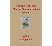 China City Impressions - Yunnan: Stamp Book