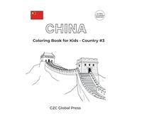 China - Coloring Book for Kids: 40 Fun and Easy Chinese-Inspired Illustrations for Children (Global Coloring Passport - Kids Edition)