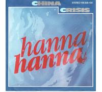China Crisis - Hanna Hanna - China Crisis 7" 45
