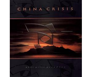 China Crisis - What Price Paradise
