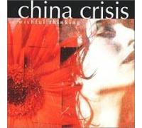 China Crisis - Wishful Thinking