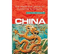 China - Culture Smart! The Essential Guide to Customs & Culture
