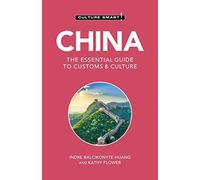 China - Culture Smart!: The Essential Guide to Customs & Culture