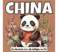 CHINA: Een KLEURBOEK voor alle leeftijden.